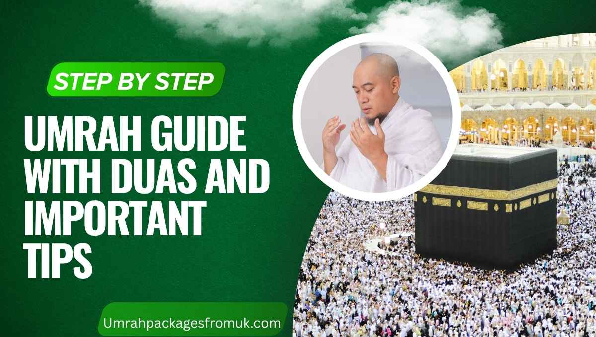 Step by Step Umrah Guide