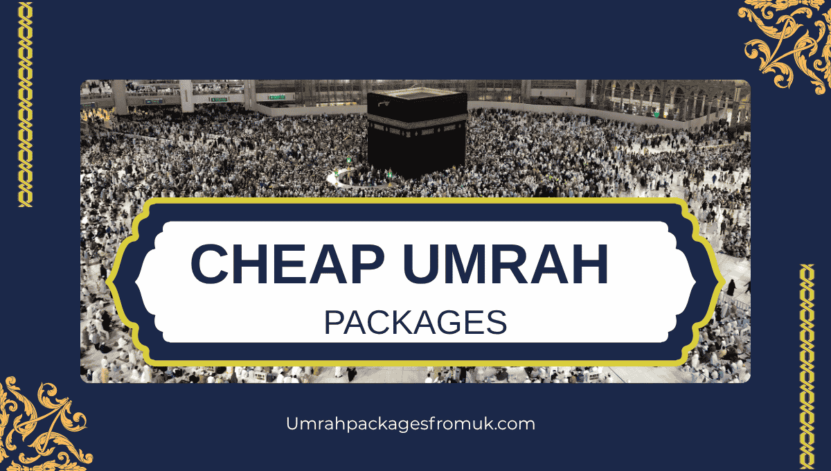 Cheap Umrah Packages
